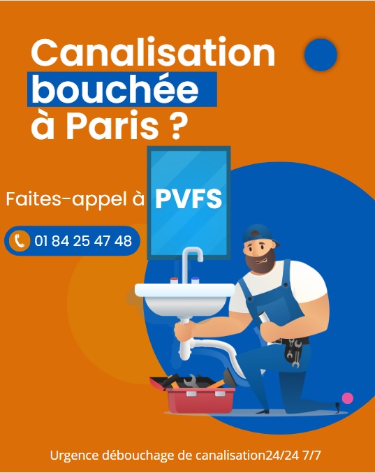 Canalisation bouchée à Paris ? Faites-appel à PVFS Assainissement pour la déboucher !